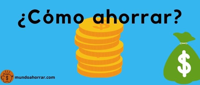 Aprende cómo ahorrar